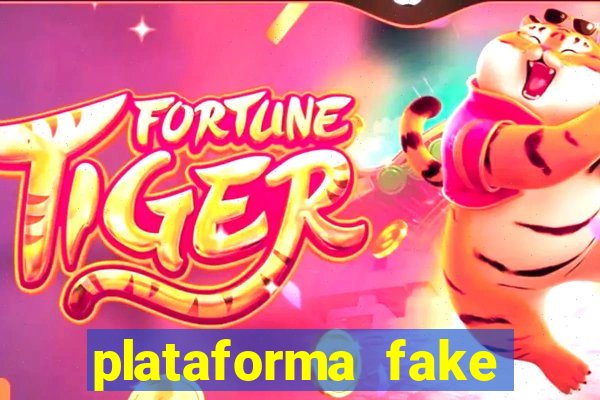 plataforma fake para jogar